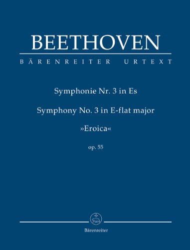 Sinfonie Nr. 3 Es-Dur op. 55 »Eroica«. Symphony No. 3 in E-flat major Eroica op. 55. Studienpartitur, Urtextausgabe