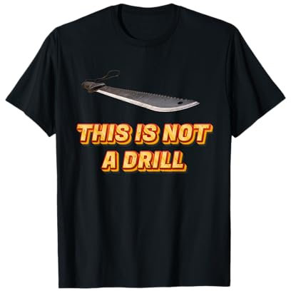 Questo non è un trapano Funny Machete Maglietta