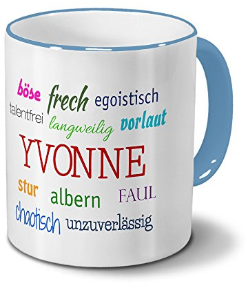 digital print Tasse mit Namen Yvonne - Negative Eigenschaften von Yvonne - Namenstasse, Kaffeebecher, Mug, Becher, Kaffeetasse - Farbe Hellblau