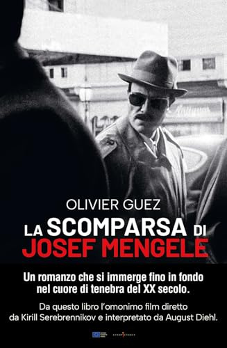 La scomparsa di Josef Mengele. Nuova ediz. (BEAT. Bestseller)