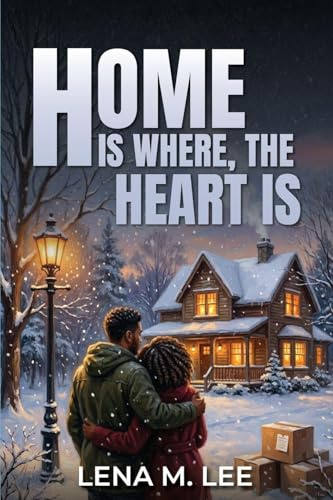 HOME IS WHERE THE HEART IS
