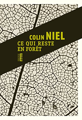Ce qui reste en forêt: Une enquête du capitaine Anato en Amazonie française (Rouergue noir)