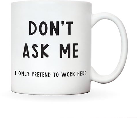 Funny gifts for work colleague gifts for women or men, funny mugs for women, novelty mug silly gifts, work bestie gifts, funny leaving gifts (Don't ask me)