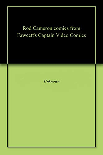 Rod Cameron comics from Fawcett's Captain Video Comics (English Edition)