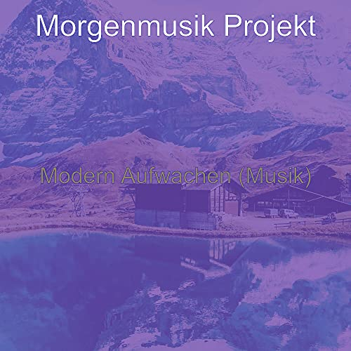 Modern Aufwachen (Musik)
