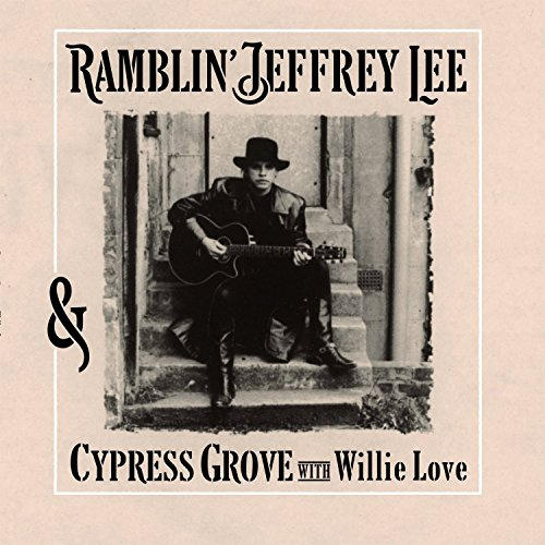 Ramblin' Jeffrey Lee & Cypress Grove with Willie