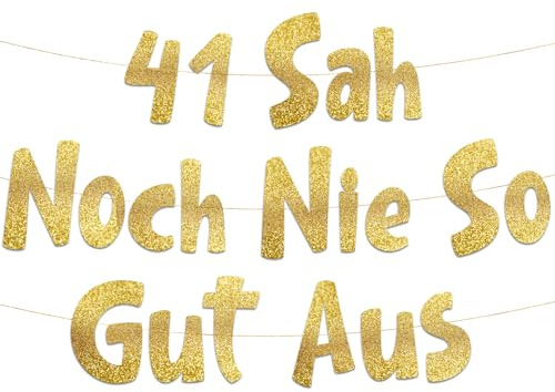 41. Geburtstag Girlande 41 Sah Noch Nie So Gut Aus Gold Glitzer – Lustige Geburtstagsdeko, Party Deko, Geschenke & Zubehör für Sie & Ihn