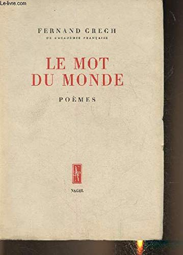 Le mot du monde- Poèmes