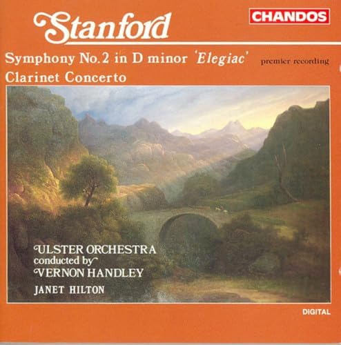 Stanford: Symphony No. 2 in D Minor / Clarinet Concerto in A minor
