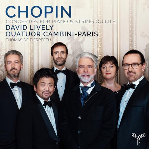 Chopin: Concertos for Piano & String Quintet