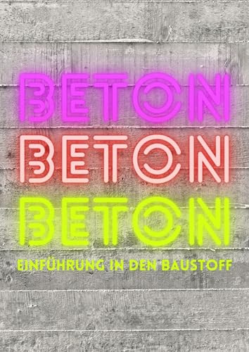 Beton - Einführung in den Baustoff