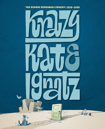 George Herriman Library: Krazy & Ignatz 1928-1930, The (The George Herriman Library)