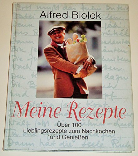 Meine Rezepte. Über 100 Lieblingsrezepte zum Nachkochen und Geniessen