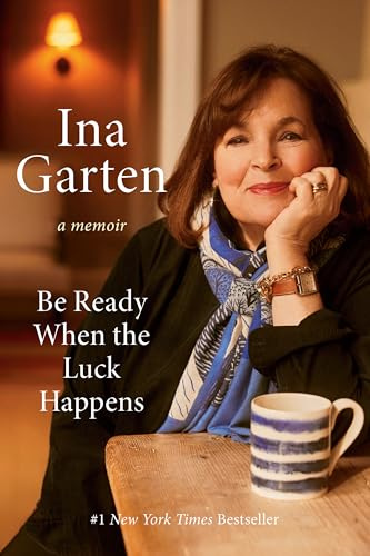 Be Ready When the Luck Happens: A Memoir (English Edition)