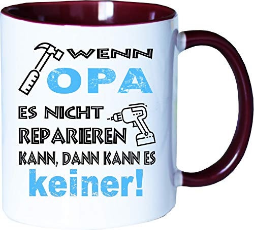 Mister Merchandise Becher Tasse Wenn Opa es Nicht reparieren kann, kann es keiner! Kaffee Kaffeetasse liebevoll Bedruckt Geschenkidee Familie Weiß-Bordeaux