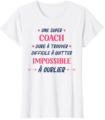 Coach Sportif Femme Coaching entraineuse Super Coach T-Shirt