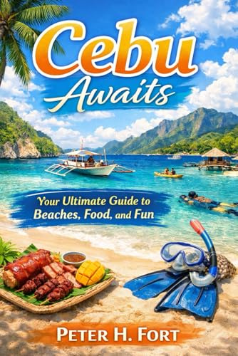 CEBU AWAITS: Your Ultimate Guide to Beaches, Food, and Fun