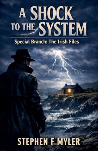 A Shock to the System (Special Branch - The Irish Files, Band 8)