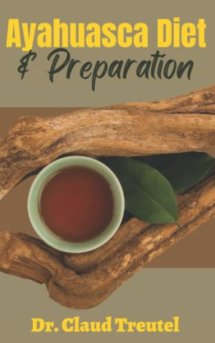 Ayahuasca Diet & Preparation: Detailed Guide on How to Prepare for an Ayahuasca Ceremony, List of Foods to Eat or Avoid & Post-Ayahuasca Diet.