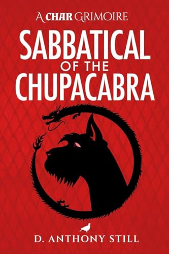 Sabbatical of the Chupacabra (The Char Grimoires, Band 2)