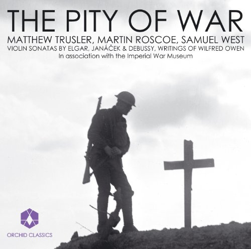 Pity Of War: Violin Sonatas By
