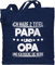 Baumwolltasche - Geschenke - Ich habe 2 Titel Opa und Papa I - Unisize - Navy Blau - großvater geschenk für batertag opi stoffbeutel grandad gifts opas fater tag vater/opa stofftasche großväter