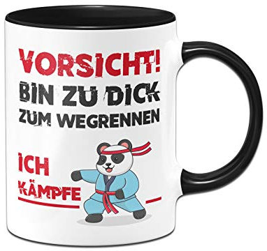 Tassenbrennerei Tasse mit Spruch Vorsicht Bin zu dick zum wegrennen Ich kämpfe - Kung Fu Panda Kaffeetasse lustig (Schwarz)
