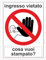 Pubblimania INGRESSO VIETATO con PERSONALIZZAZIONE Cartello in Alluminio composito PER ESTERNO (Accesso Vietato)