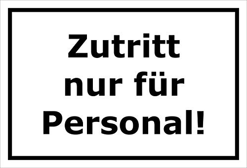 Melis-Folienwerkstatt Schild Zutritt nur für Personal – 15x10 cm – 3mm Hartschaum – Bohrlöcher – mehrere Größen/Materialien