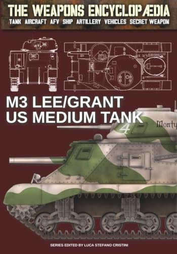 M3 Lee/Grant US Medium Tank (The Weapons Encyclopaedia, Band 39)
