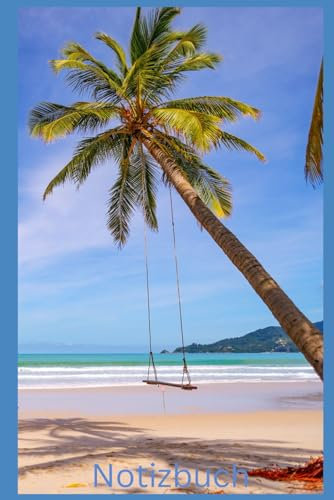 Notizbuch Palme, Buch: Geschenk für Palmen Liebhaber & Strand Fans, Accessoires, DIN A5, Urlaub-Zubehör: Tagebuch, Journal, Taschenbuch, Kalender, ... Damen, Herren, Erwachsene, Sandstrand,Deko,
