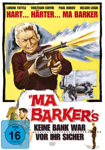 Ma Barker's - keine Bank war vor ihr sicher