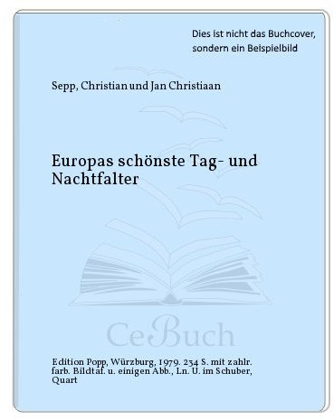 Europas schönste Tag- und Nachtfalter.