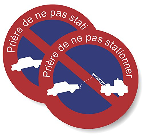 Panneau adhésif - Prière de ne Pas stationner - Lot de 2 Autocollants de stationnement - Diamètre 21 cm - Résistance à la Pluie, UV's, Gel. - 2 unités