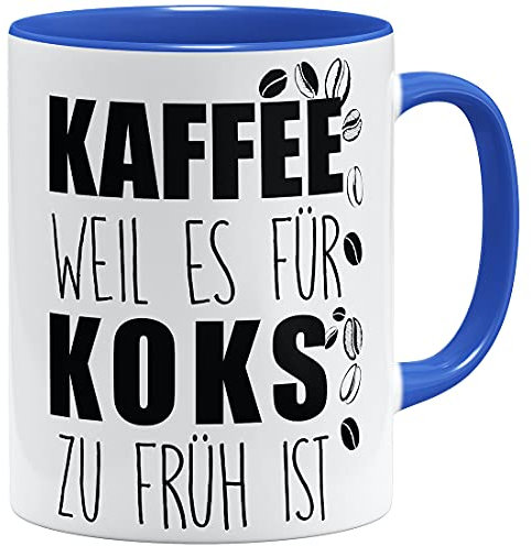 OM3® Tasse à café amusante car il est trop tôt pour le coke II| Tasse en céramique | 325 ml | Imprimé des deux côtés | Bleu royal