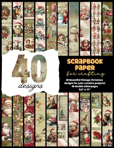Scrapbook Paper Vintage Christmas: A wide variety of beautiful old-fashioned designs for crafting and mixed media, from farm animals, angels, trucks, ... cards and nutcrackers, in various sizes.