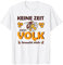 Keine Zeit mein Volk braucht mich Bienen Honig Imkerei Biene T-Shirt