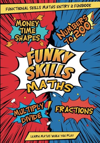 Functional Skills Maths Entry Level 2 Funbook: Learn Maths While You Play
