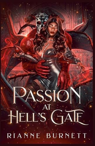 Passion at Hell's Gate