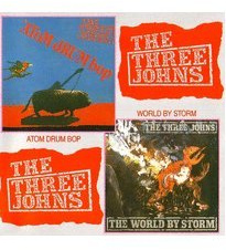 The Three Johns - Atom Drum Bop / World By Storm (2 Albums On One CD)