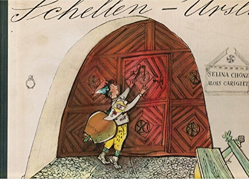 Schellen-Ursli. Ein Engadiner Bilderbuch. Bilder: Alois Carigiet.