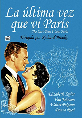 The last time a saw Paris - La ultima vez que vi Paris