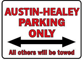 Schild aus Kunststoff - Austin Healey Parking Only - Gr. ca. 40 x 30 cm - 303069
