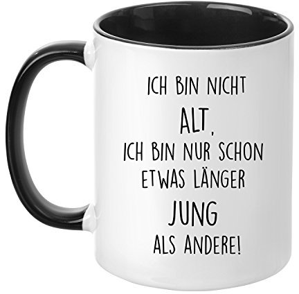 Tasse mit Spruch - Ich bin nicht Alt - beidseitig bedruckt - Teetasse - Kaffeetasse - lustig - Arbeit - Büro - Chef