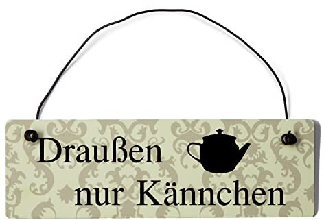 Homeyourself Draußen nur Kännchen Dekoschild Türschild beige mit Draht