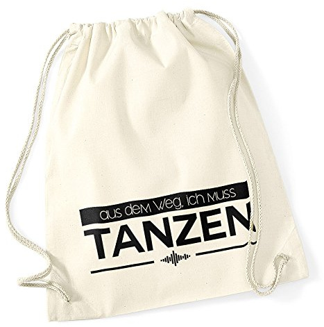 Autiga Turnbeutel aus dem Weg ich muss tanzen Party Feiern SPR?Che Techno Beutel Tasche Baumwolle Natur
