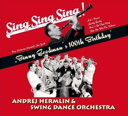 The 100th Anniversary Benny Goodman Tribute