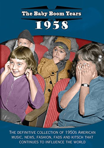 The Baby Boom Years: 1958