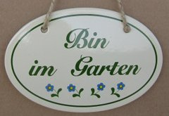 EMAILLESCHILD BIN IM GARTEN 355019