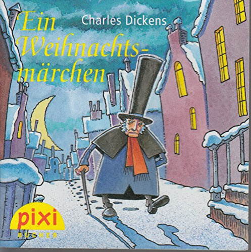 Ein Weihnachtsmärchen- Pixi-Buch - Sonderausgabe für den Pixi-Adventskalender 2009